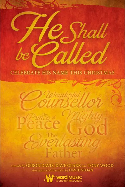 HE SHALL BE CALLED: Celebrate His Name This Christmas