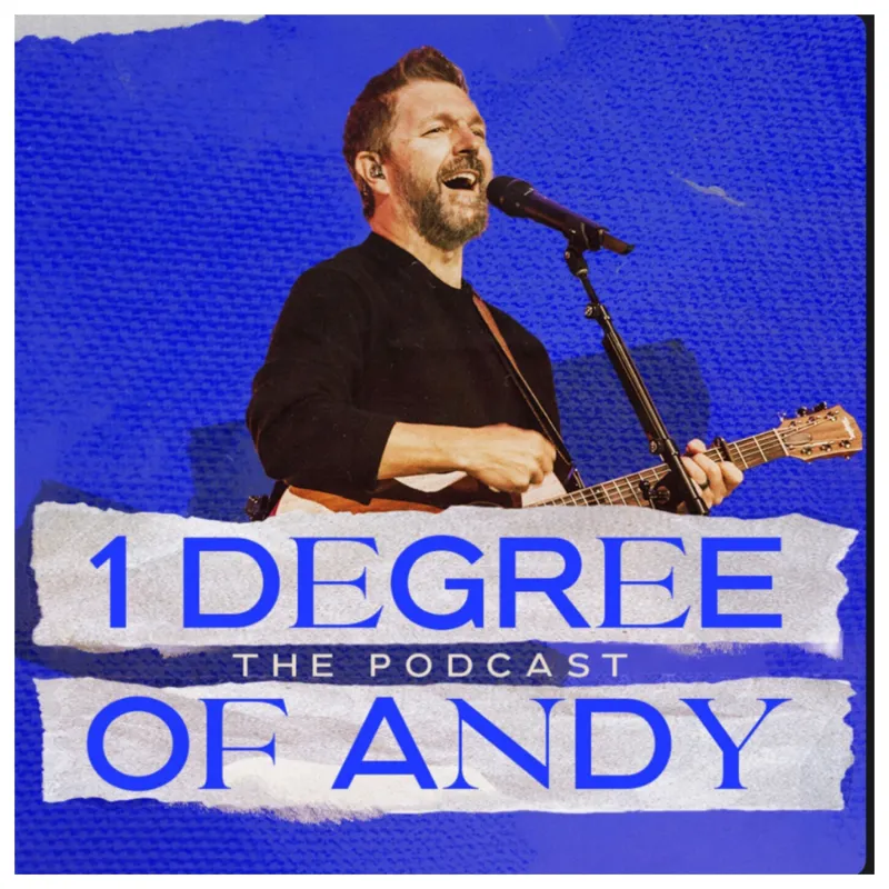 One Degree of Andy Podcast